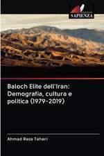 Baloch Elite dell'Iran: Demografia, cultura e politica (1979-2019)