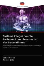 Système intégré pour le traitement des blessures ou des traumatismes