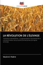 LA RÉVOLUTION DE L'ÉLEVAGE