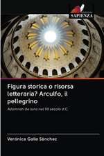 Figura storica o risorsa letteraria? Arculfo, il pellegrino