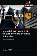 Metodi di previsione e di valutazione delle politiche pubbliche