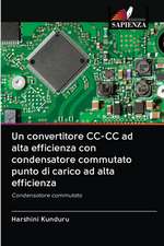 Un convertitore CC-CC ad alta efficienza con condensatore commutato punto di carico ad alta efficienza