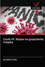 Covid-19: Wp¿yw na gospodark¿ indyjsk¿