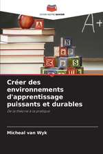 Créer des environnements d'apprentissage puissants et durables