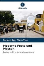 Moderne Feste und Messen