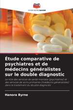 Étude comparative de psychiatres et de médecins généralistes sur le double diagnostic