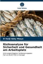 Risikoanalyse für Sicherheit und Gesundheit am Arbeitsplatz