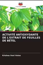 ACTIVITÉ ANTIOXYDANTE DE L'EXTRAIT DE FEUILLES DE BÉTEL