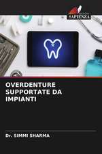 OVERDENTURE SUPPORTATE DA IMPIANTI