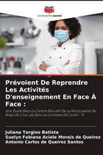 Prévoient De Reprendre Les Activités D'enseignement En Face À Face :