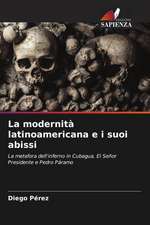 La modernità latinoamericana e i suoi abissi