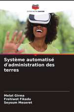 Système automatisé d'administration des terres