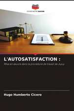 L'AUTOSATISFACTION :