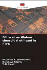 Filtre et oscillateur sinusoïdal utilisant le FTFN