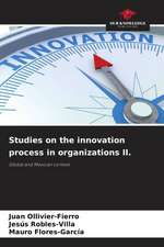 Studies on the innovation process in organizations II.