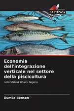 Economia dell'integrazione verticale nel settore della piscicoltura