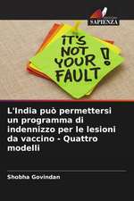 L'India può permettersi un programma di indennizzo per le lesioni da vaccino - Quattro modelli