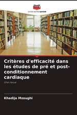 Critères d'efficacité dans les études de pré et post-conditionnement cardiaque