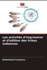 Les activités d'impression et d'édition des tribus indiennes