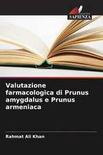 Valutazione farmacologica di Prunus amygdalus e Prunus armeniaca