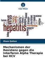 Mechanismen der Resistenz gegen die Interferon Alpha Therapie bei HCV