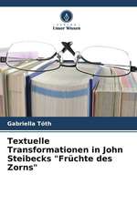 Textuelle Transformationen in John Steibecks "Früchte des Zorns"