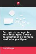 Entrega de um agente anticancerígeno à base de nanotubos de carbono mediados por Ligand