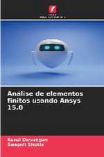 Análise de elementos finitos usando Ansys 15.0