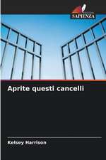 Aprite questi cancelli