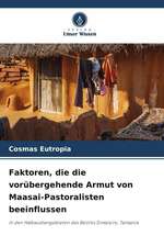 Faktoren, die die vorübergehende Armut von Maasai-Pastoralisten beeinflussen