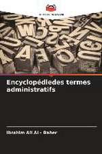 Encyclopédiedes termes administratifs