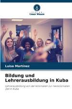 Bildung und Lehrerausbildung in Kuba