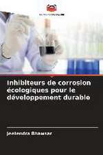 Inhibiteurs de corrosion écologiques pour le développement durable