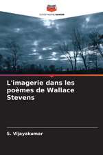 L'imagerie dans les poèmes de Wallace Stevens