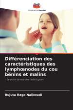 Différenciation des caractéristiques des lymph¿nodes du cou bénins et malins