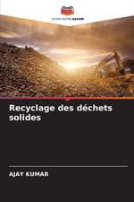 Recyclage des déchets solides