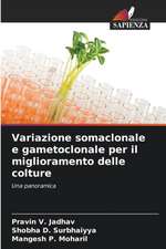 Variazione somaclonale e gametoclonale per il miglioramento delle colture