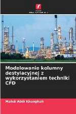 Modelowanie kolumny destylacyjnej z wykorzystaniem techniki CFD