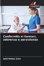 Conformità ai farmaci, aderenza e persistenza