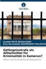 Gefängnisstrafe als Allheilmittel für Kriminalität in Kamerun?