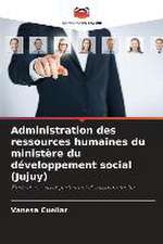 Administration des ressources humaines du ministère du développement social (Jujuy)