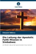 Die Leitung der Apostolic Faith Mission in Simbabwe: