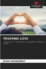 TRUSTING LOVE