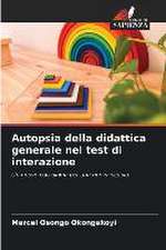 Autopsia della didattica generale nel test di interazione