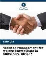 Welches Management für welche Entwicklung in Subsahara-Afrika?