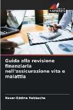 Guida alla revisione finanziaria nell'assicurazione vita e malattia