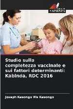 Studio sulla completezza vaccinale e sui fattori determinanti: Kabinda, RDC 2016