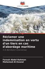 Réclamer une indemnisation en vertu d'un tiers en cas d'abordage maritime