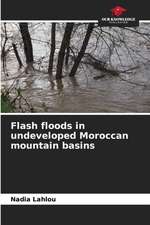 Flash floods in undeveloped Moroccan mountain basins