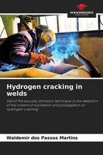 Hydrogen cracking in welds